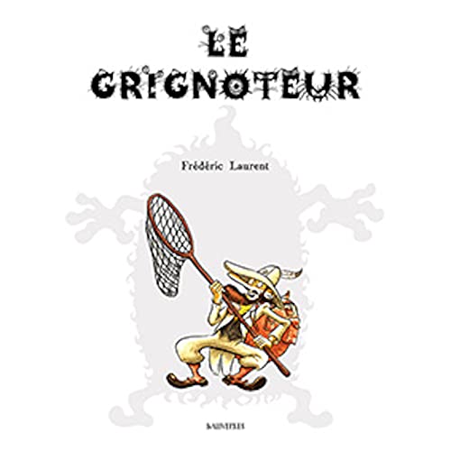 Grignoteur (Le)