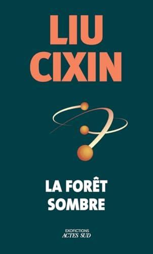 Problème à trois corps (Le) T.02 : La forêt sombre
