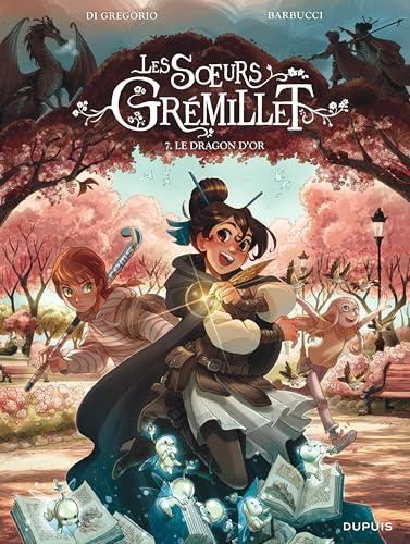 Soeurs Grémillet (Les) T.07 : Le dragon d'or